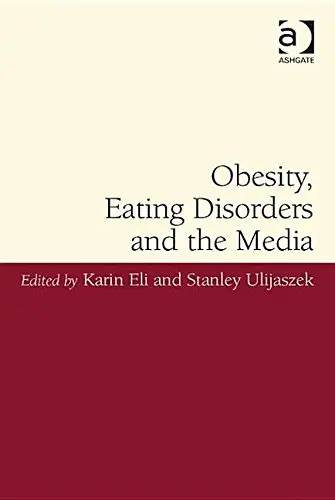 Cover of Obesity, Eating Disorders and the Media