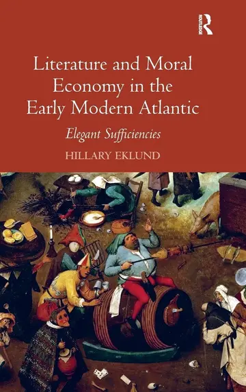 Cover of Literature and Moral Economy in the Early Modern Atlantic