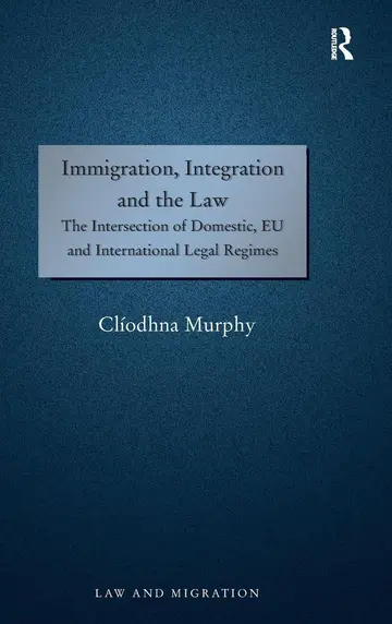 Cover of Immigration, Integration and the Law