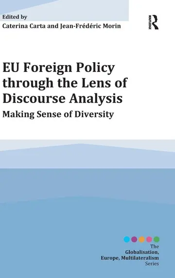 Cover of EU Foreign Policy Through the Lens of Discourse Analysis