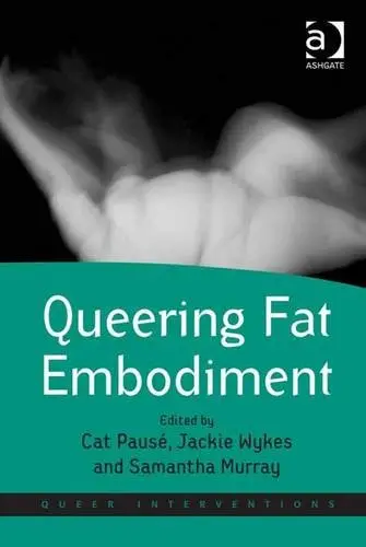Cover of Queering Fat Embodiment