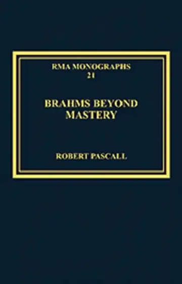 Cover of Brahms Beyond Mastery