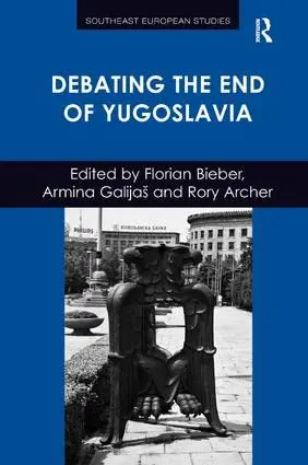 Cover of Debating the End of Yugoslavia