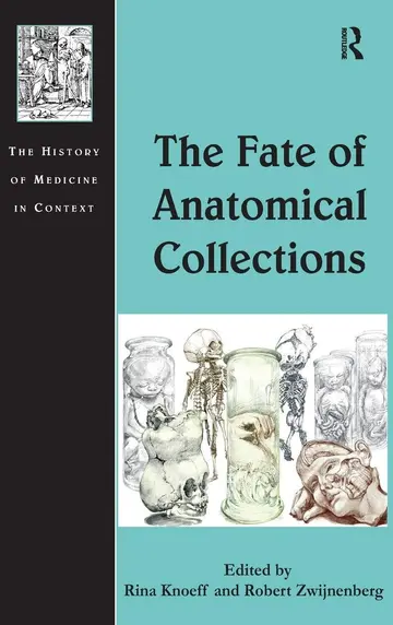 Cover of The Fate of Anatomical Collections