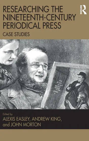 Cover of Researching the Nineteenth-Century Periodical Press