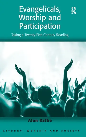 Cover of Evangelicals, Worship and Participation