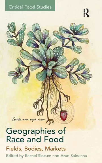 Cover of Geographies of Race and Food