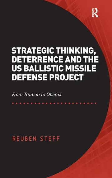 Cover of Strategic Thinking, Deterrence and the US Ballistic Missile Defense Project