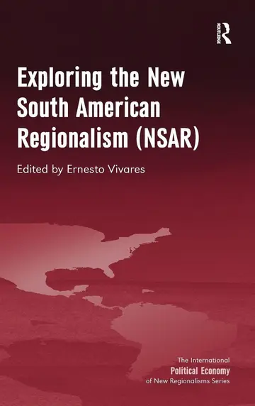Cover of Exploring the New South American Regionalism Nsar
