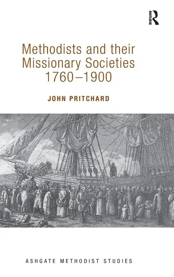 Cover of Methodists and Their Missionary Societies 1760-1900