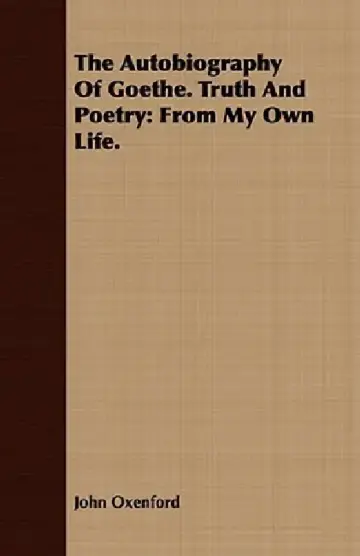 Cover of The Autobiography Of Goethe. Truth And Poetry