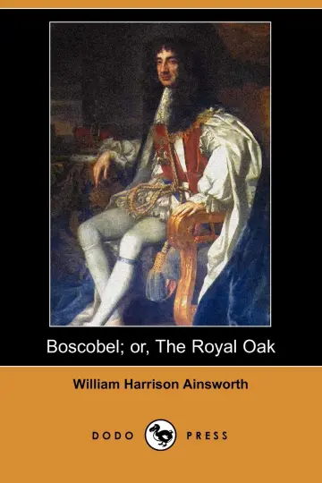 Cover of Boscobel; or, the Royal Oak