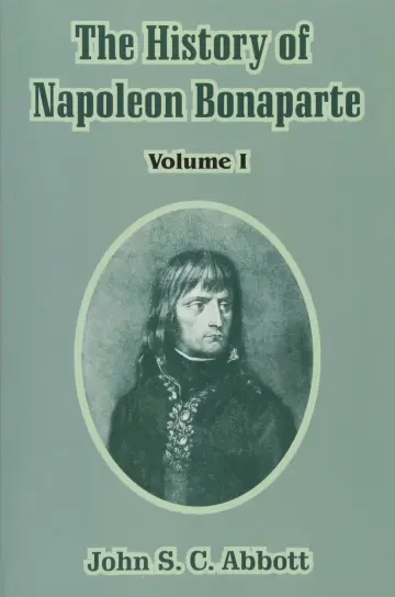 Cover of The History of Napoleon Bonaparte