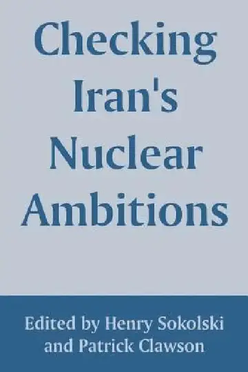 Cover of Checking Iran's Nuclear Ambitions