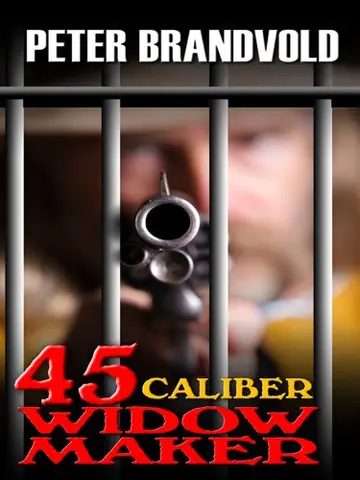 Cover of 45-Caliber Widow Maker