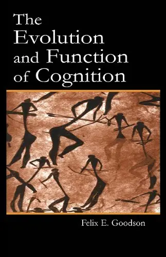 Cover of The Evolution and Function of Cognition