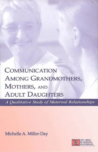 Cover of Communication Among Grandmothers, Mothers, and Adult Daughters