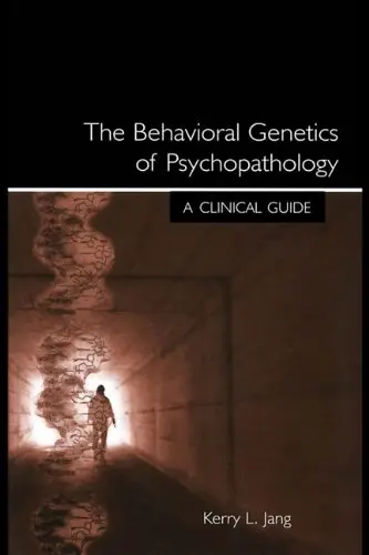 Cover of The Behavioral Genetics of Psychopathology