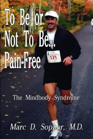 Cover of To Be or Not To Be... Pain-Free