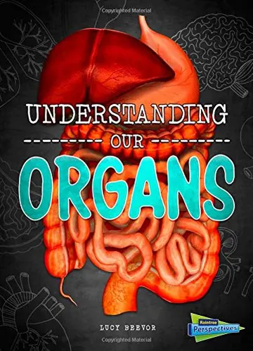 Cover of Understanding Our Organs