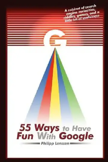 Cover of 55 Ways to Have Fun with Google