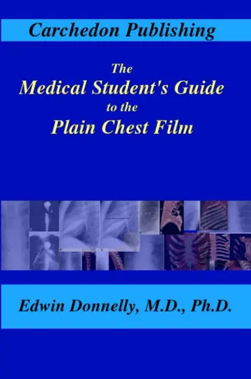 Cover of The Medical Student's Guide to the Plain Chest Film
