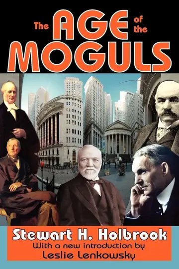Cover of The Age of the Moguls