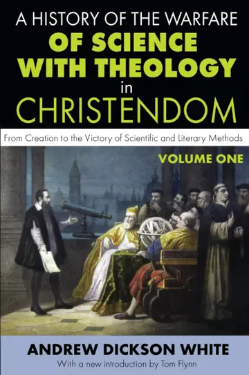 Cover of A History of the Warfare of Science with Theology in Christendom