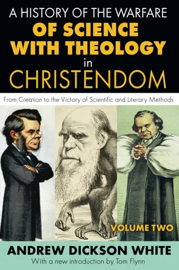 Cover of A History of the Warfare of Science with Theology in Christendom