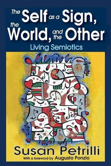 Cover of The Self as a Sign, the World, and the Other