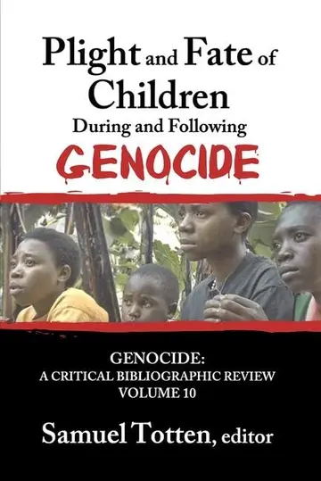 Cover of Plight and Fate of Children During and Following Genocide