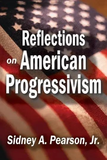 Cover of Reflections on American Progressivism