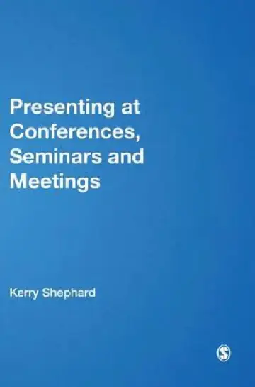 Cover of Presenting at Conferences, Seminars and Meetings