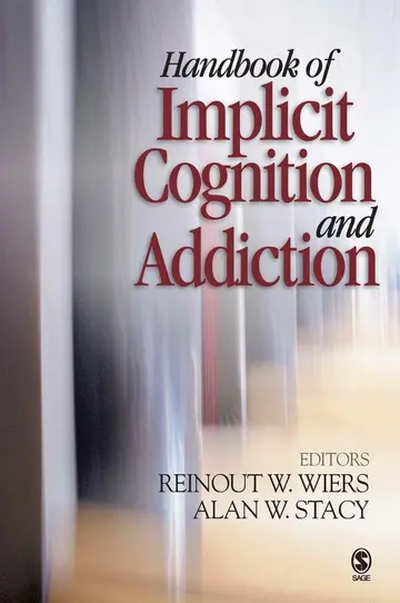 Cover of Handbook of Implicit Cognition and Addiction