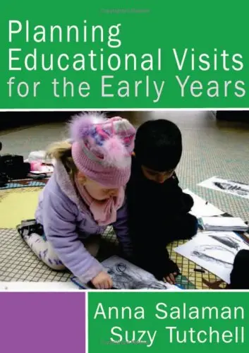 Cover of Planning Educational Visits for the Early Years, First Edition
