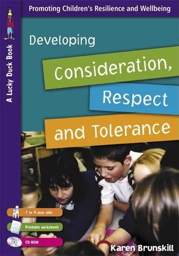 Cover of Developing Consideration, Respect and Tolerance for 7 to 9 Year Olds