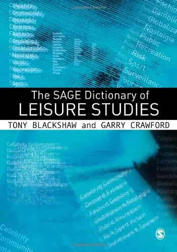 Cover of The Sage Dictionary of Leisure Studies