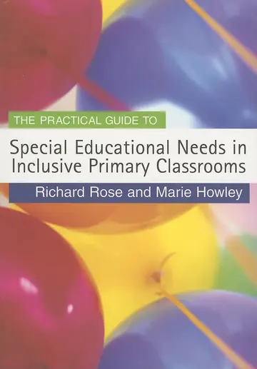 Cover of The Practical Guide to Special Educational Needs in Inclusive Primary Classrooms