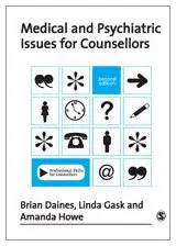 Cover of Medical and Psychiatric Issues for Counsellors