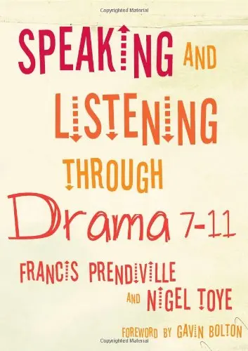 Cover of Speaking and Listening Through Drama 7-11, First Edition