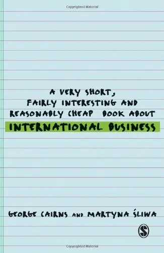 Cover of A Very Short, Fairly Interesting and Reasonably Cheap Book about International Business