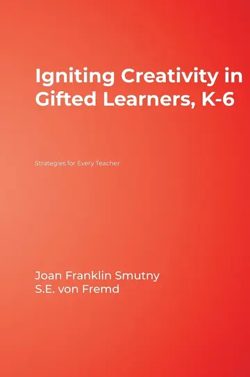Cover of Igniting Creativity in Gifted Learners, K-6