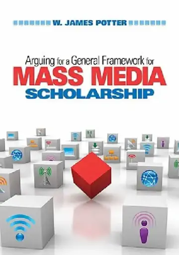 Cover of Arguing for a General Framework for Mass Media Scholarship