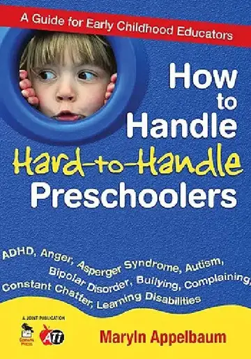 Cover of How to Handle Hard-to-Handle Preschoolers