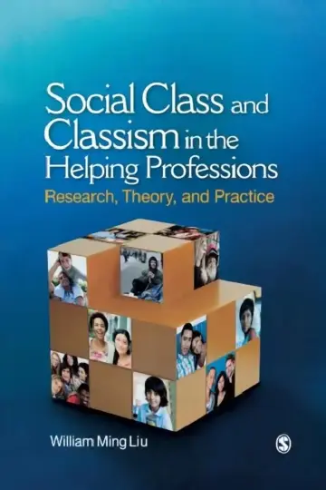 Cover of Social Class and Classism in the Helping Professions