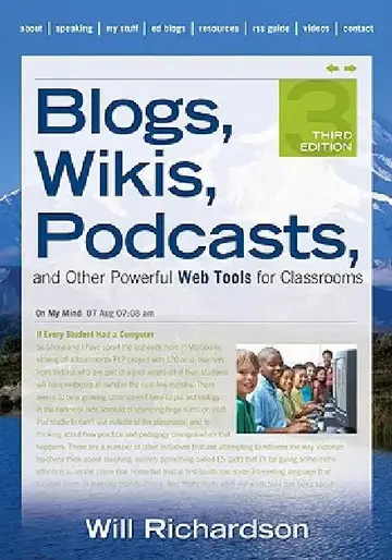 Cover of Blogs, Wikis, Podcasts, and Other Powerful Web Tools for Classrooms