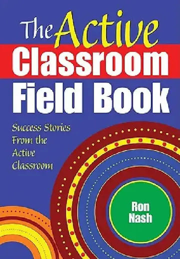 Cover of The Active Classroom Field Book
