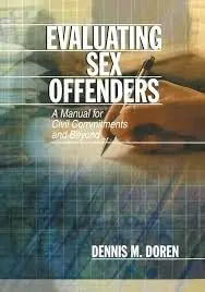 Cover of Evaluating Sex Offenders