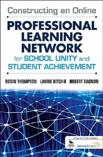 Cover of Constructing an Online Professional Learning Network for School Unity and Student Achievement