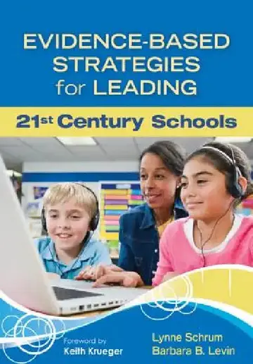 Cover of Evidence-Based Strategies for Leading 21st Century Schools